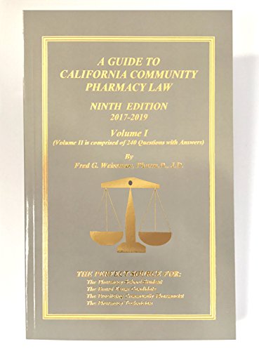 Stock image for A Guide to California Community Pharmacy Law - 2017 - 9th Edition - Volume 1 (CPJE) for sale by SecondSale