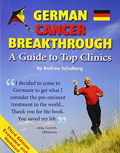 Beispielbild fr German Cancer Breakthrough - Third Edition zum Verkauf von BooksRun