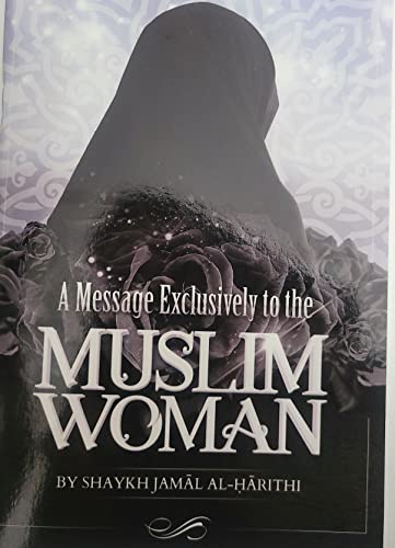 Stock image for A Message Exclusively to the Muslim Woman for sale by SecondSale