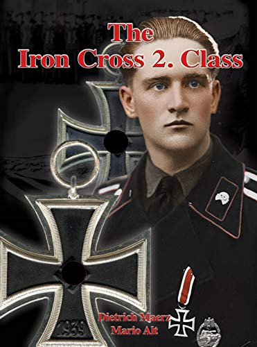 Stock image for The Iron Cross 2. Class for sale by GF Books, Inc.