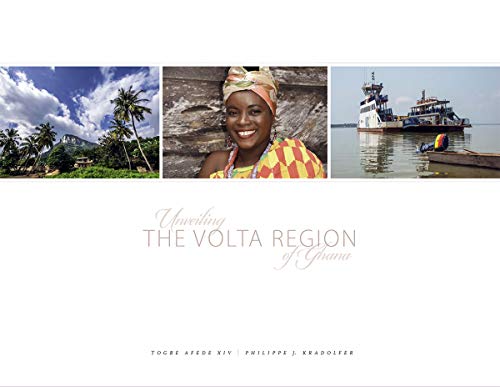 Stock image for Unveiling the Volta Region of Ghana for sale by Jenson Books Inc