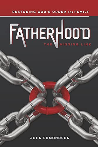 Stock image for Fatherhood: The Missing Link for sale by ThriftBooks-Dallas