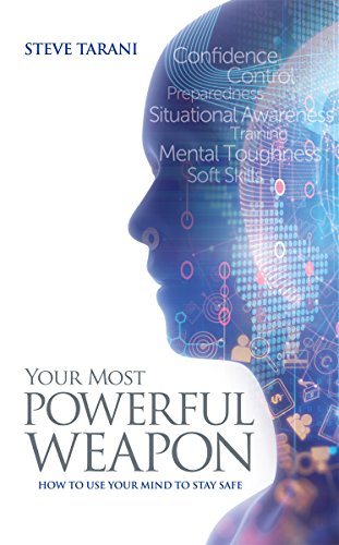9781532354564: Your most Powerful Weapon - Using Your Mind to Sta