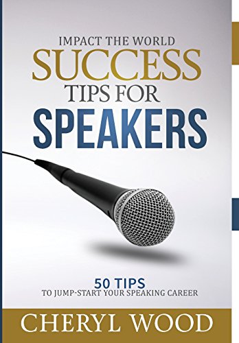 Stock image for Success Tips for Speakers: 50 Tips To Jump-Start Your Speaking Career for sale by Goodwill of Colorado