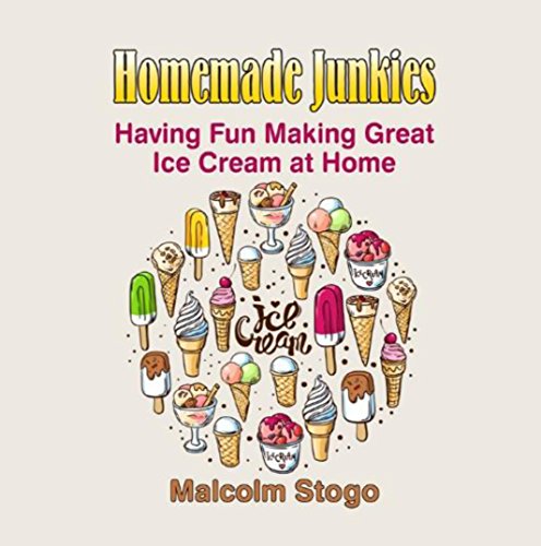 Stock image for HOMEMADE JUNKIES- Having Fun Making Great Ice Cream at Home for sale by Revaluation Books