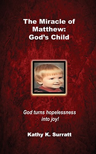 9781532368653: The Miracle of Matthew: God's Child: God turns hopelessness into joy!