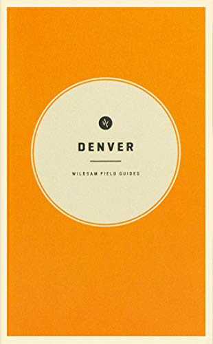 Beispielbild fr Wildsam Field Guides: Denver zum Verkauf von SecondSale