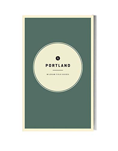 Imagen de archivo de Wildsam Field Guides: Portland a la venta por HPB-Ruby