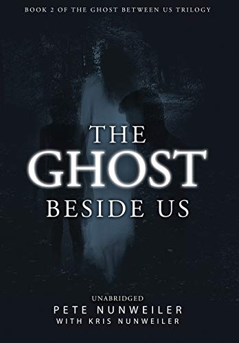 Stock image for The Ghost Beside Us: Unabridged (Ghost Between Us) for sale by Lucky's Textbooks