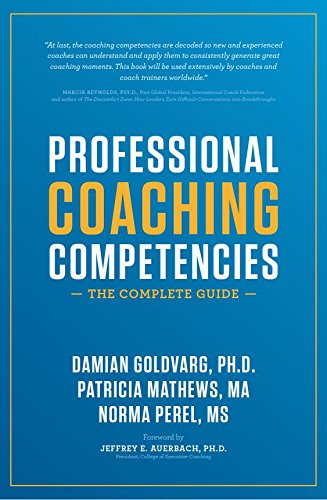 Stock image for Professional Coaching Competencies: The Complete Guide for sale by Goodwill of Colorado