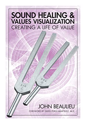 Beispielbild fr Sound Healing Values Visualization: Creating a Life of Value zum Verkauf von Bulk Book Warehouse