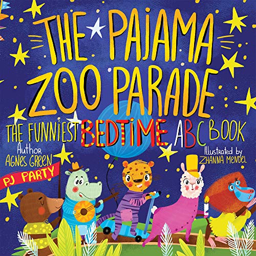 Beispielbild fr The Pajama Zoo Parade: The Funniest Bedtime ABC Book; Imaginative Colorful Goodnight Animal Childrens Story for Kids, Toddlers and Children of Age 2-6 Years, Every Parent Will Enjoy zum Verkauf von Goodwill of Colorado