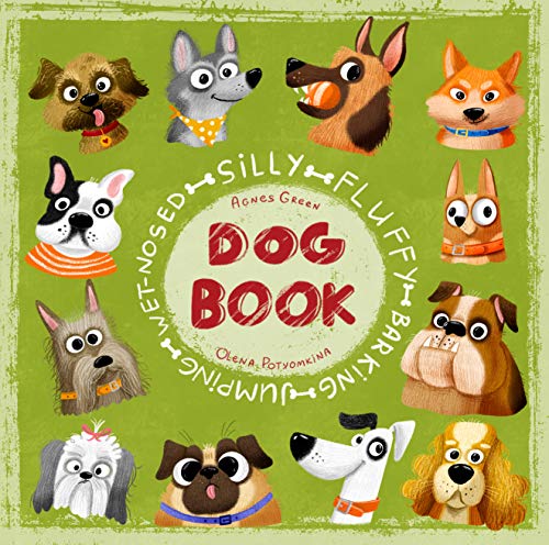 Beispielbild fr Silly Fluffy Barking Jumping Wet-Nosed Dog Book zum Verkauf von Books From California