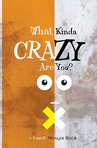 Imagen de archivo de What Kinda Crazy Are You a la venta por Lucky's Textbooks