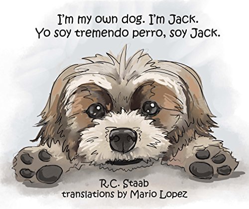 Stock image for I'm my own dog. I'm Jack. (Yo soy tremendo perro, soy Jack.) (English and Spanish Edition) for sale by More Than Words