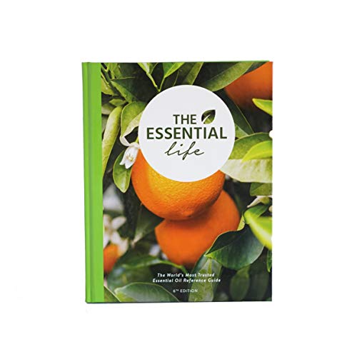 Beispielbild fr The Essential Life 6th Edition Essential Oils Book & Guide Fragrant Recipes, Immune, Aromatherapy, Doterra Recipes zum Verkauf von Goodwill