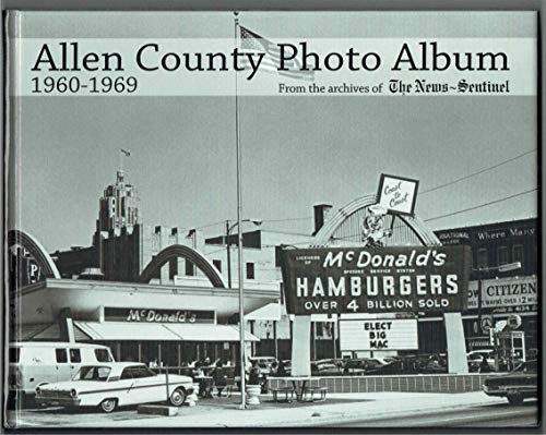 Stock image for Allen County Photo Album 1960-1969 for sale by HPB-Diamond