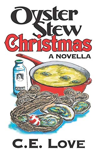 Stock image for Oyster Stew Christmas: A Novella for sale by Revaluation Books