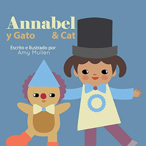 Beispielbild fr Annabel and Cat / Annabel y Gato zum Verkauf von ThriftBooks-Dallas