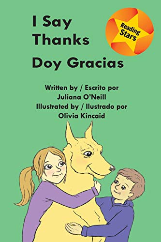 Stock image for I Say Thanks Doy gracias Xist Kids Bilingual Spanish English for sale by PBShop.store US