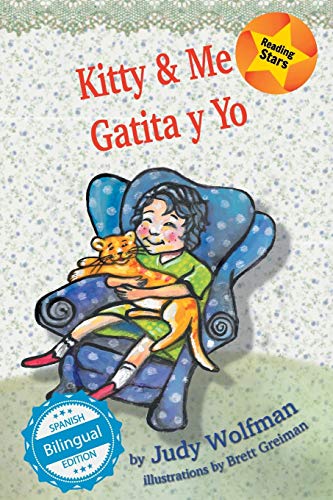 Stock image for Kitty and Me Gatita y Yo Xist Kids Bilingual Spanish English for sale by PBShop.store US