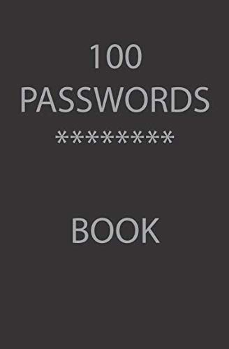 Stock image for 100 Passwords Book: Collect passwords, logins, pin numbers and all your important website and account information Makes a great inexpensive gift exchange gift (Password Book) for sale by Revaluation Books