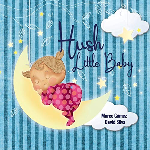 Stock image for Hush Little Baby for sale by PlumCircle