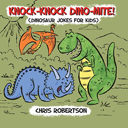 Stock image for Knock Knock, Dino-mite!: Dinosaur Jokes for Kids (Illustrated Jokes) for sale by Half Price Books Inc.