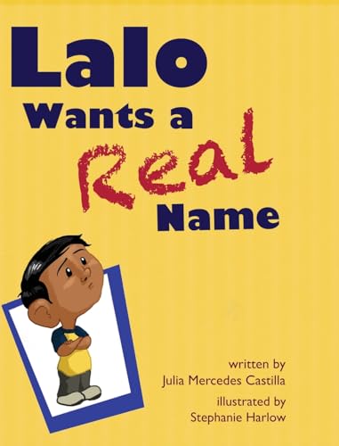 Beispielbild fr Lalo Wants a Real Name zum Verkauf von PBShop.store US