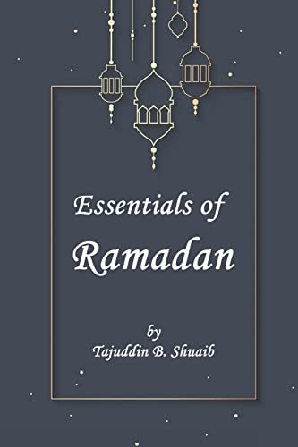 Beispielbild fr Essentials of Ramadan, The Fasting Month zum Verkauf von GreatBookPrices