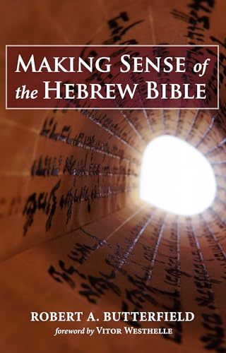 Beispielbild fr Making Sense of the Hebrew Bible zum Verkauf von Chiron Media