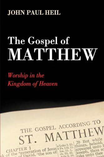 Beispielbild fr The Gospel of Matthew: Worship in the Kingdom of Heaven zum Verkauf von Windows Booksellers