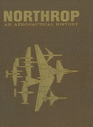 Northrop: An Aeronautical History - Anderson, Fred