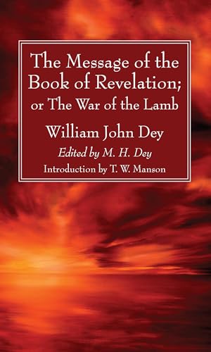 9781532601590: The Message of the Book of Revelation: The War of the Lamb: Or, the War of the Lamb