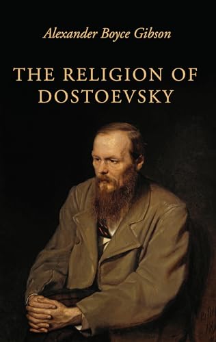 Beispielbild fr The Religion of Dostoevsky zum Verkauf von Windows Booksellers