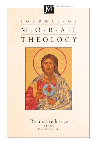 9781532604874: Journal of Moral Theology: Restorative Justice