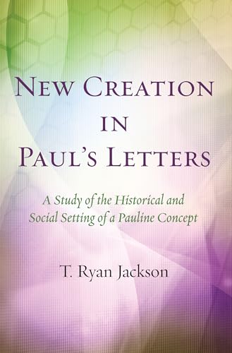 Stock image for New Creation in Paul's Letters for sale by Lakeside Books