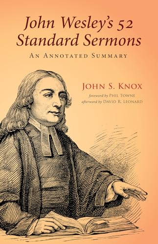 Stock image for John Wesley's 52 Standard Sermons: An Annotated Summary for sale by Chiron Media