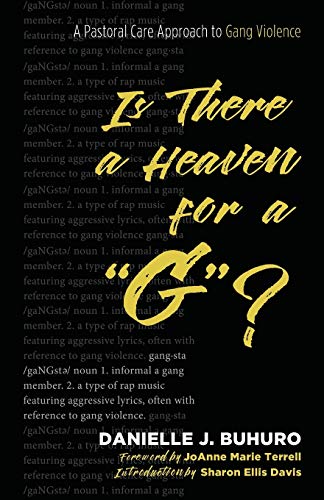 Beispielbild fr Is There a Heaven for a "G"?: A Pastoral Care Approach to Gang Violence zum Verkauf von Chiron Media