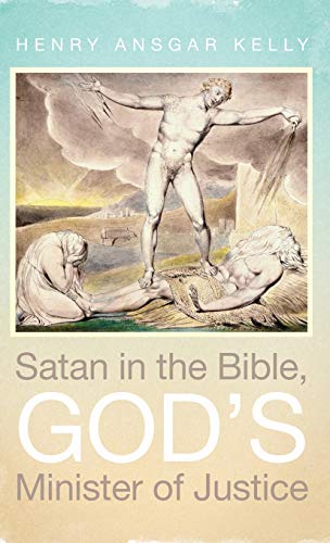9781532613333: Satan in the Bible, God's Minister of Justice
