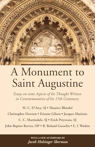 9781532613586: A Monument to Saint Augustine: Essays on Some Aspects of His Thought Written in Commemoration of His 15th Centenary