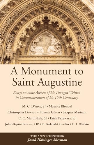 Stock image for A Monument to Saint Augustine: Essays on Some Aspects of His Thought Written in Commemoration of His 15th Centenary for sale by Lakeside Books