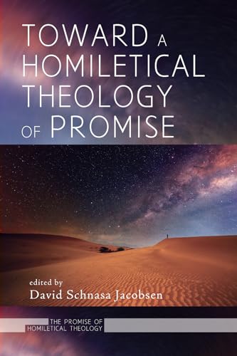 Imagen de archivo de Toward a Homiletical Theology of Promise (The Promise of Homiletical Theology) a la venta por Lakeside Books