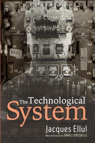 Beispielbild fr The Technological System zum Verkauf von Revaluation Books