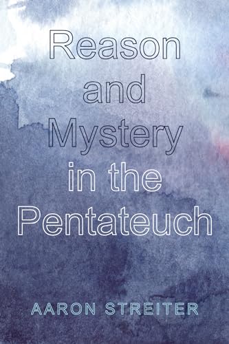 Stock image for Reason and Mystery in the Pentateuch for sale by Chiron Media