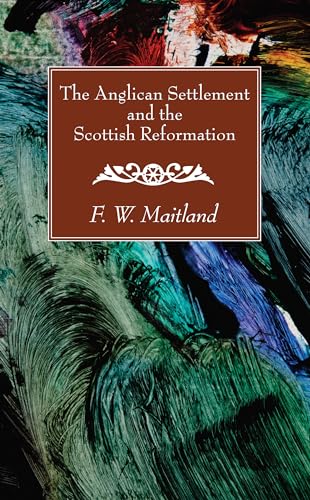 Stock image for The Anglican Settlement and the Scottish Reformation for sale by Save With Sam