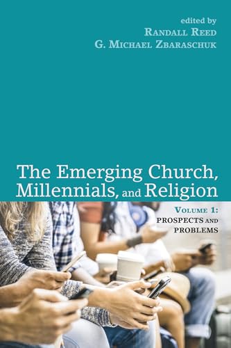 

Emerging Church, Millennials, and Religion : Prospects and Problems