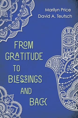Stock image for From Gratitude to Blessings and Back for sale by Russell Books