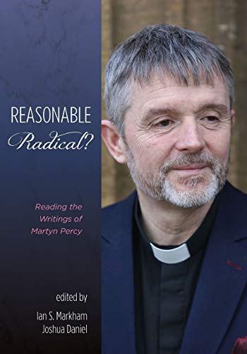 Beispielbild fr Reasonable Radical?: Reading the Writings of Martyn Percy zum Verkauf von AwesomeBooks
