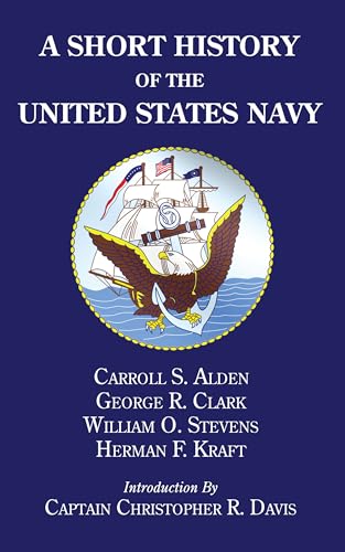 Imagen de archivo de A Short History of the United States Navy a la venta por Revaluation Books